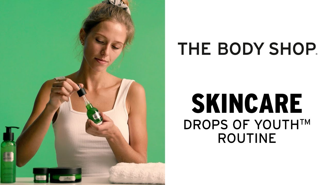 TACKLE THE FIRST SIGNS OF AGEING – DROPS OF YOUTH™ ROUTINE – THE BODY SHOP