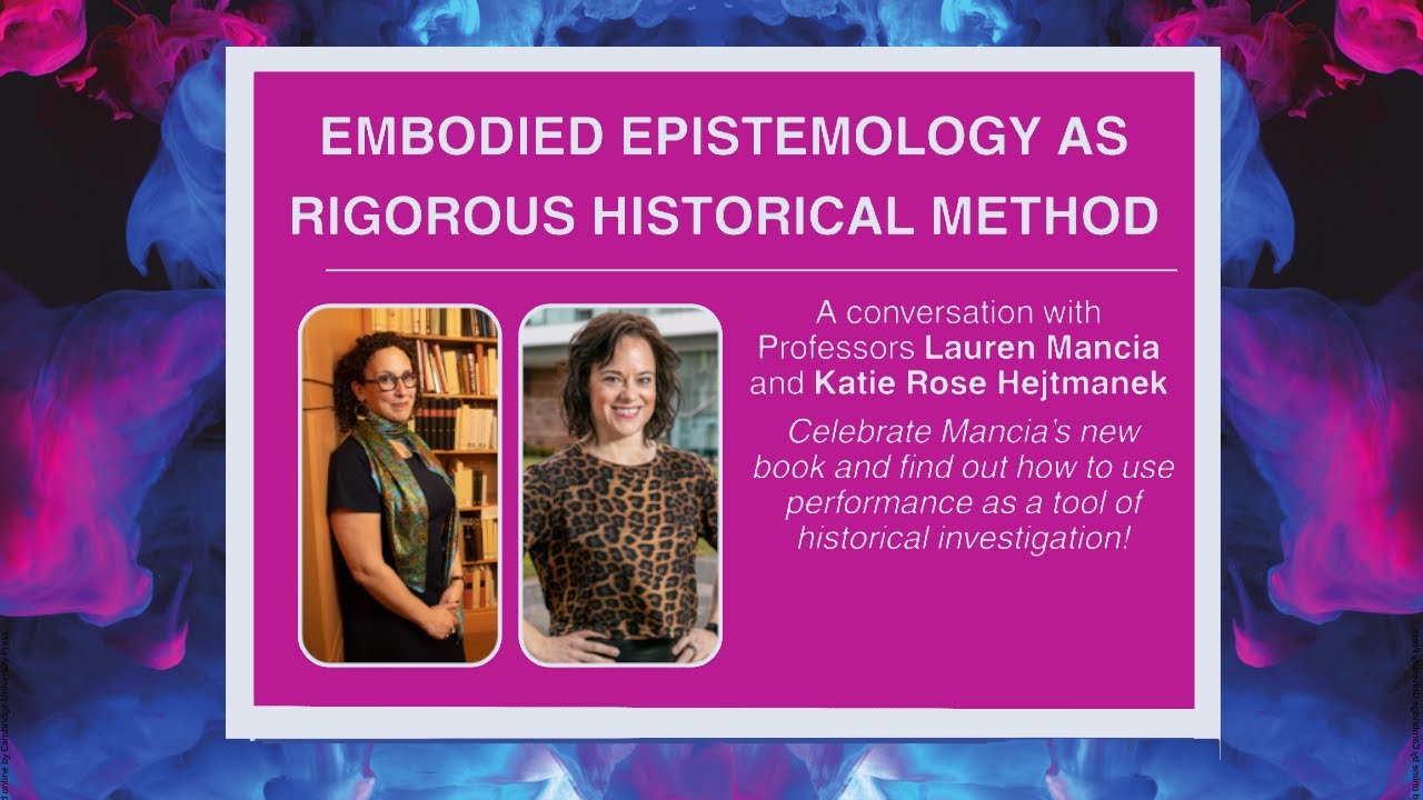 Embodied Epistemology as Rigorous Historical Method