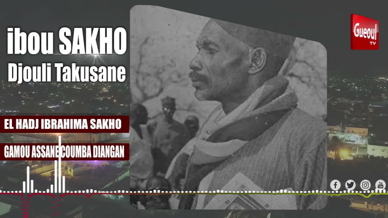 DJOULI TAKUSSANE : EL Hadji Ibrahima SAKHO