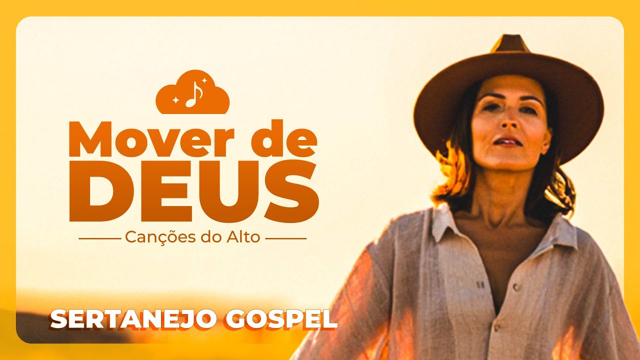 Mover de Deus LOUVOR | Sertanejo Gospel | Can&ccedil;&otilde;es do Alto (Oficial) ✝️