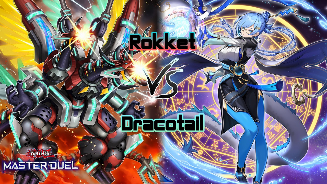 [Yugioh Master Duel] Rokket vs Dracotail