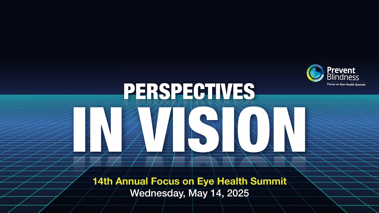 2025 Focus on Eye Health Summit: The Future of Diagnosis and Treatment in Eye Care