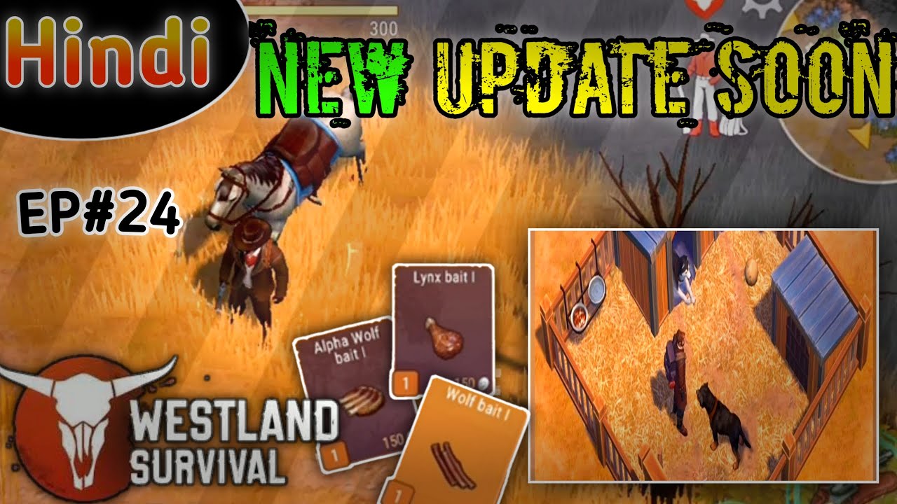 NEW UPDATE COMING SOON AND EXPLORING NEW PLACE| Westland Survival Episode#24 Hindi