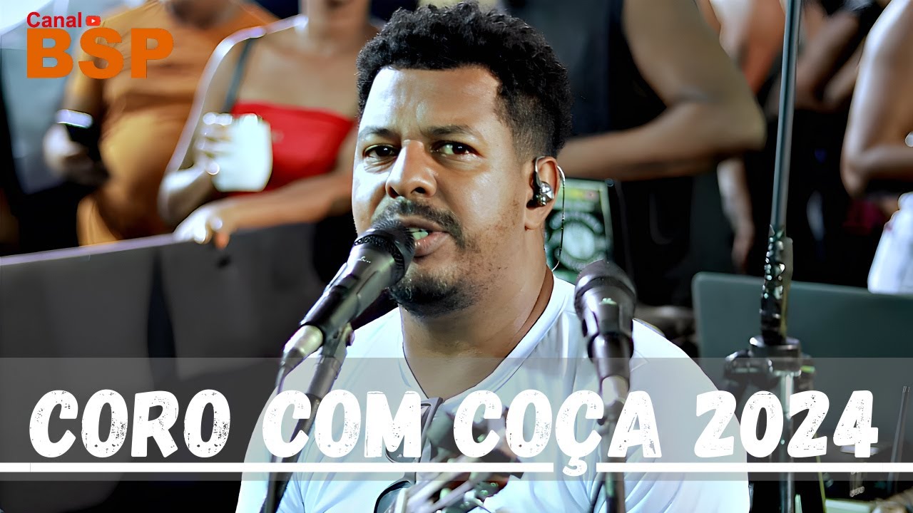 Roda De Samba Coro Com Co&ccedil;a - Convida Vander Carvalho/ Max Garcia/ Jimmy Molej&atilde;o 2024 BSP