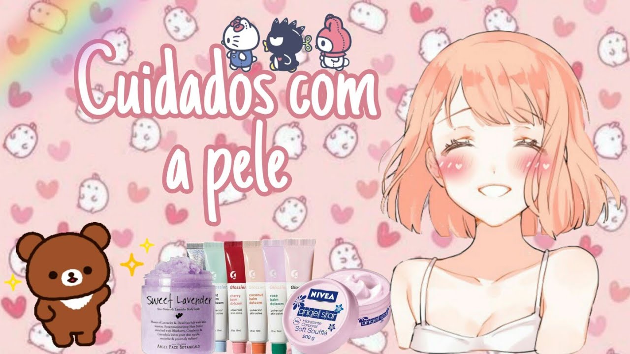 DICAS DE CUIDADOS COM A PELE (⌒ω⌒)ﾉ #dicakawaii