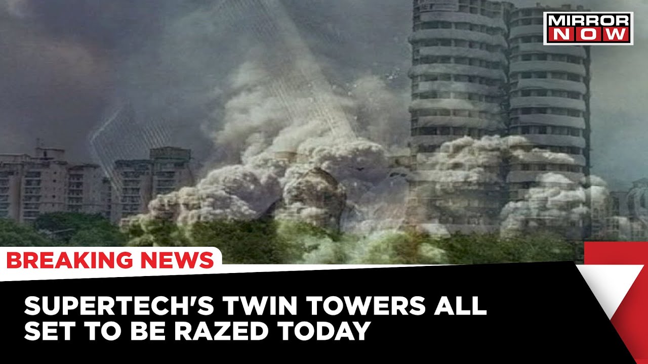 Noida Demolition Drive: Supertech Twin Tower Set To Raze Down, Evacuation Done | English News