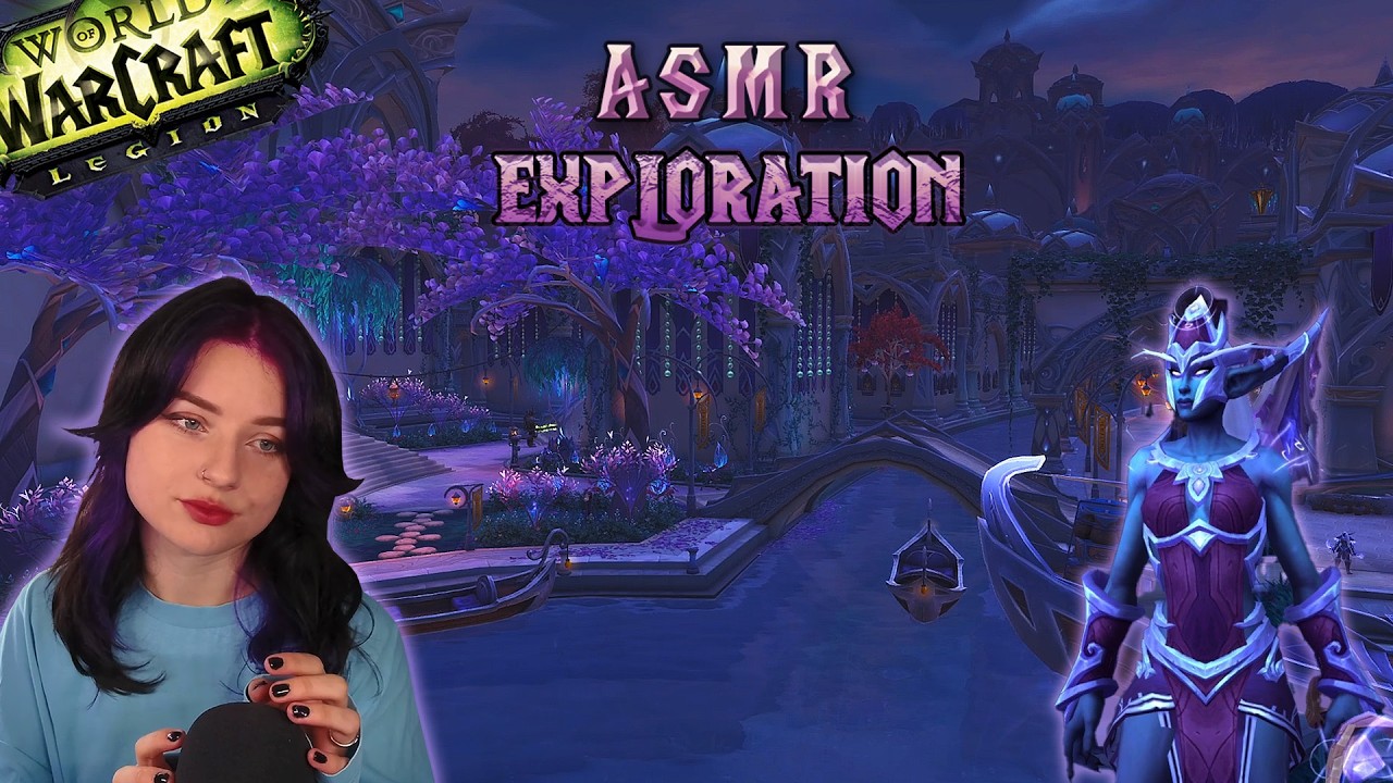 [ASMR] WoW Suramar Exploration 🔮 Zoo Visit, Nighthold, Gardens, Whispering