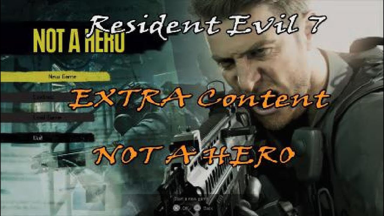 Resident Evil 7 biohazard EXTRA Content - NOT A HERO
