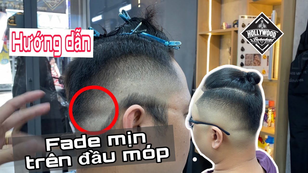 Hướng dẫn fade mịn căng trên đầu lòi lõm