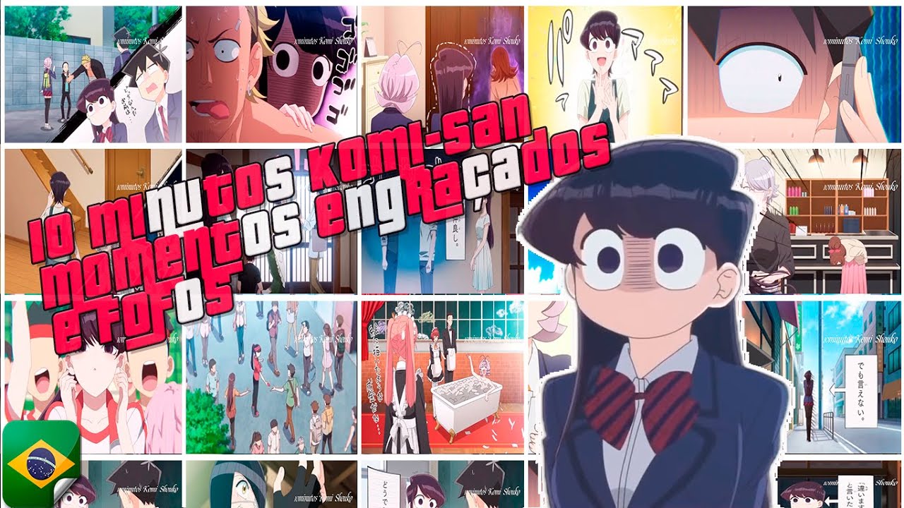 10 minutos komi-san 🇧🇷| Momentos engraçados e fofos