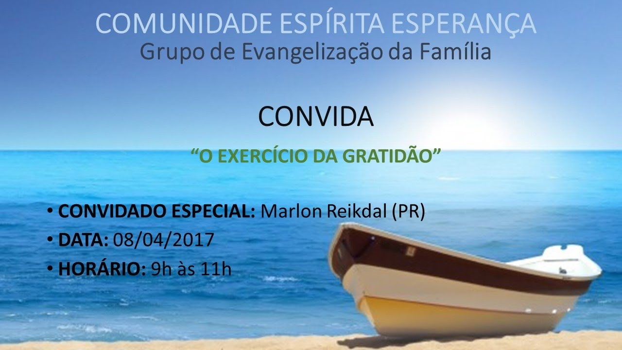 Marlon Reikdal - O Exercício da Gratidão - parte 1 - CEE Vitória ES
