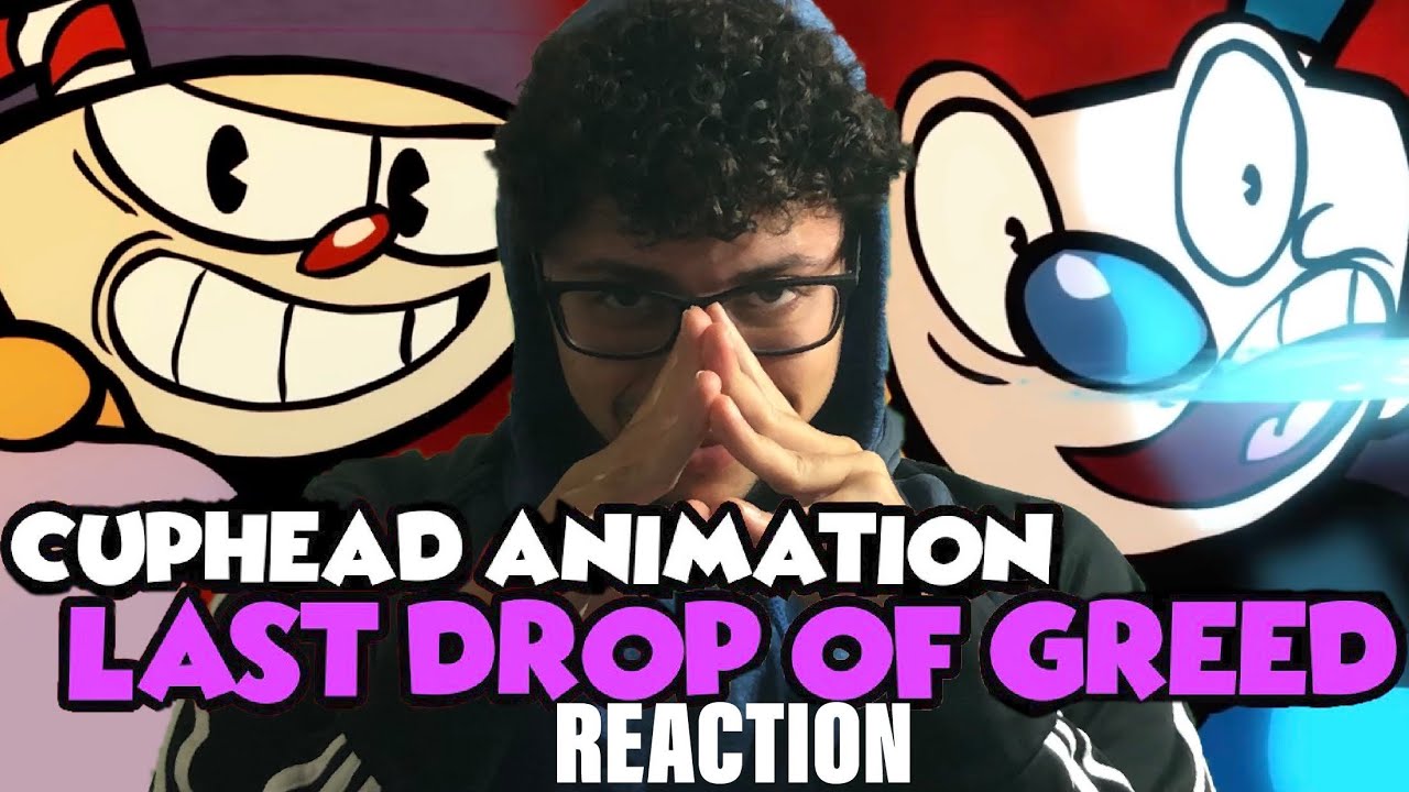 CUPHEAD’S GREED | Cuphead: Last Drop Of Greed | Cuphead Fan Animation REACTION!