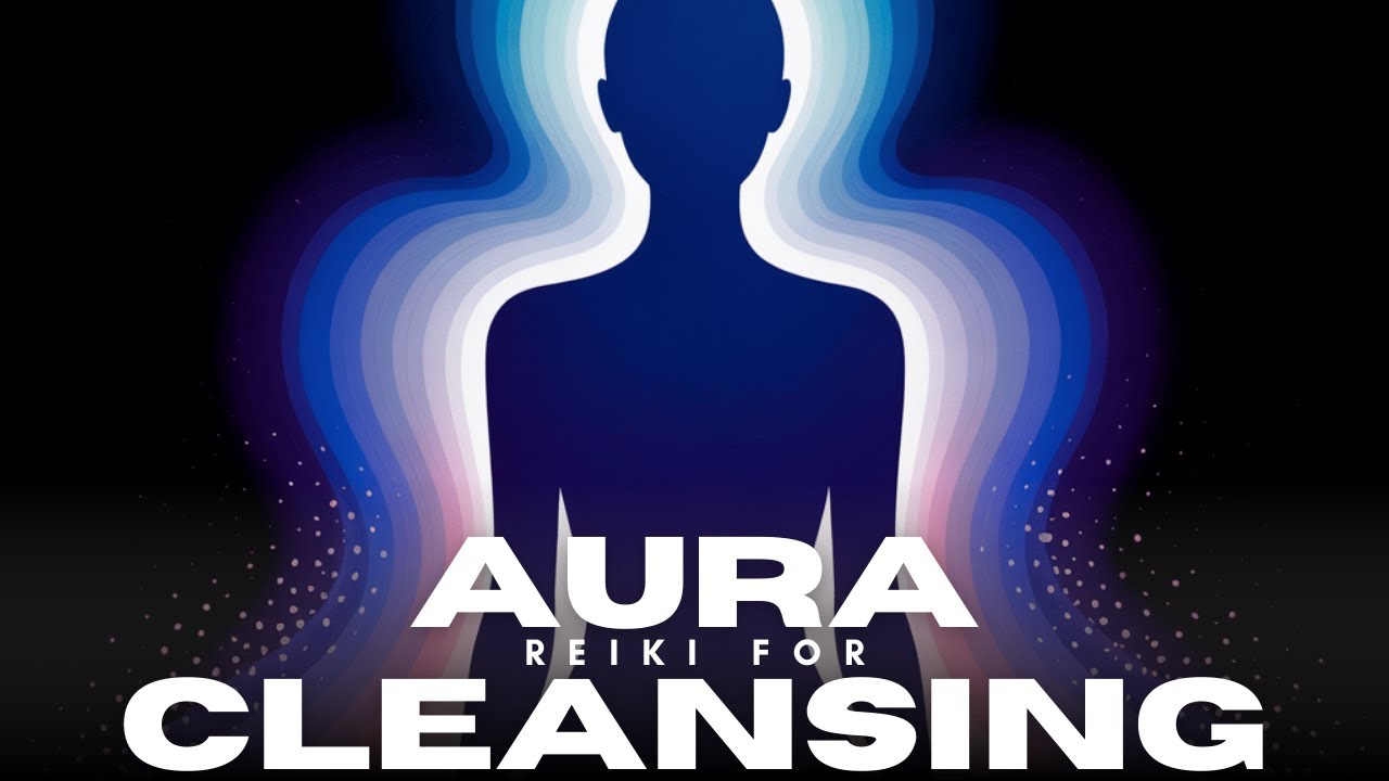 Reiki For Aura Cleansing