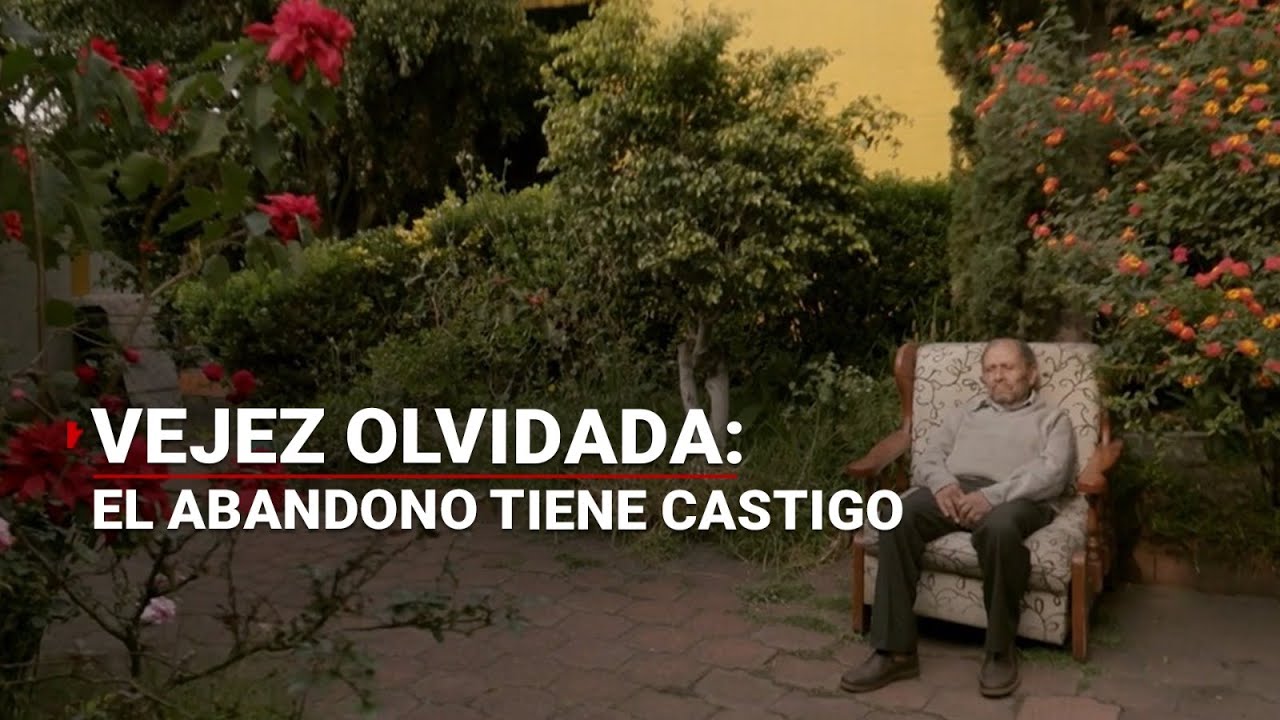 En M&eacute;xico, abandonar a los ABUELOS se castiga con C&Aacute;RCEL | #VejezOlvidada