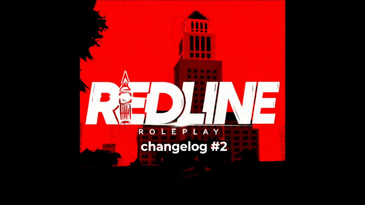 changelog #2 RedLineRP
