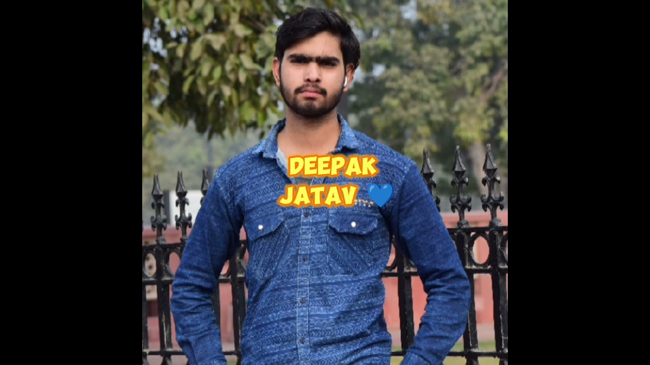 Deepak jatav 💙💪 jatav 💙