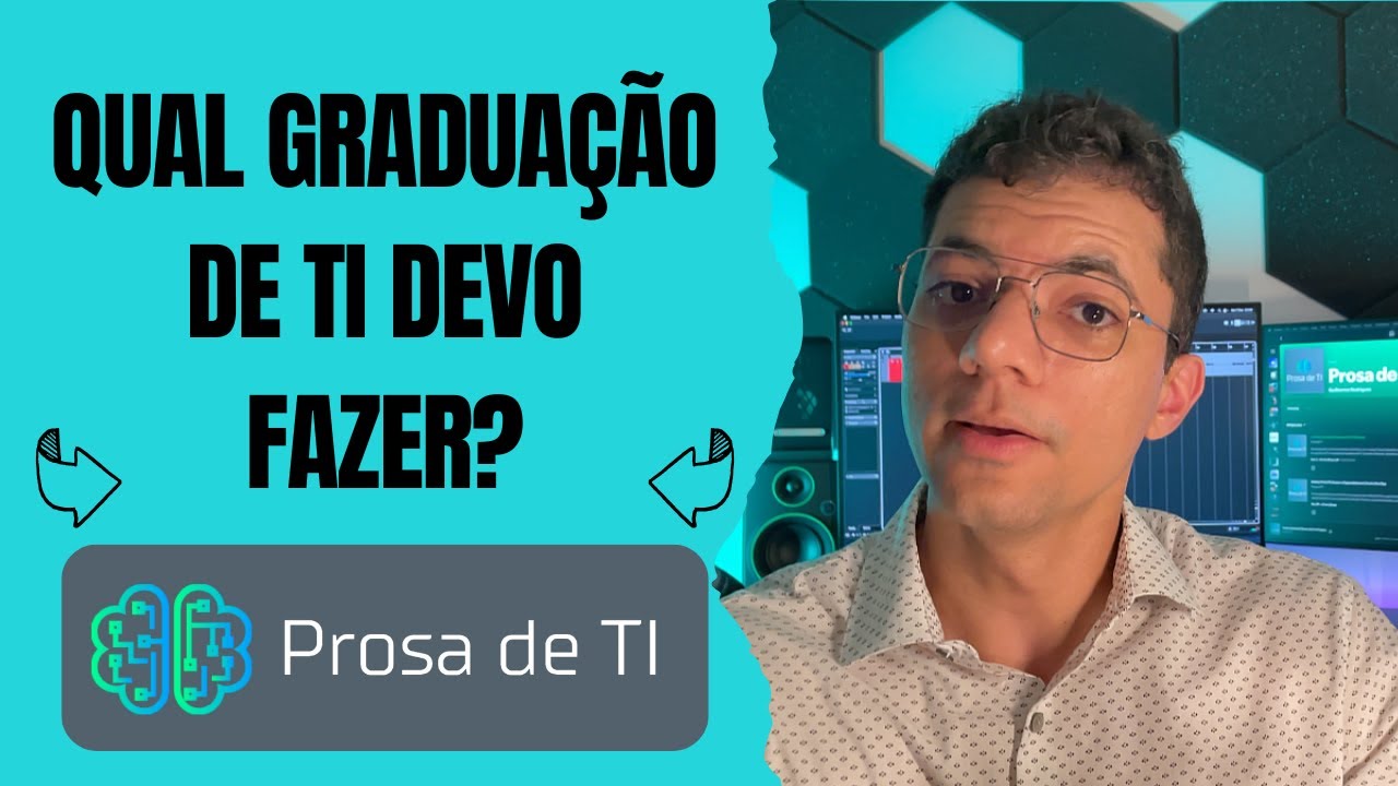 Qual Graduação da área de TI devo fazer? | Prosa de TI
