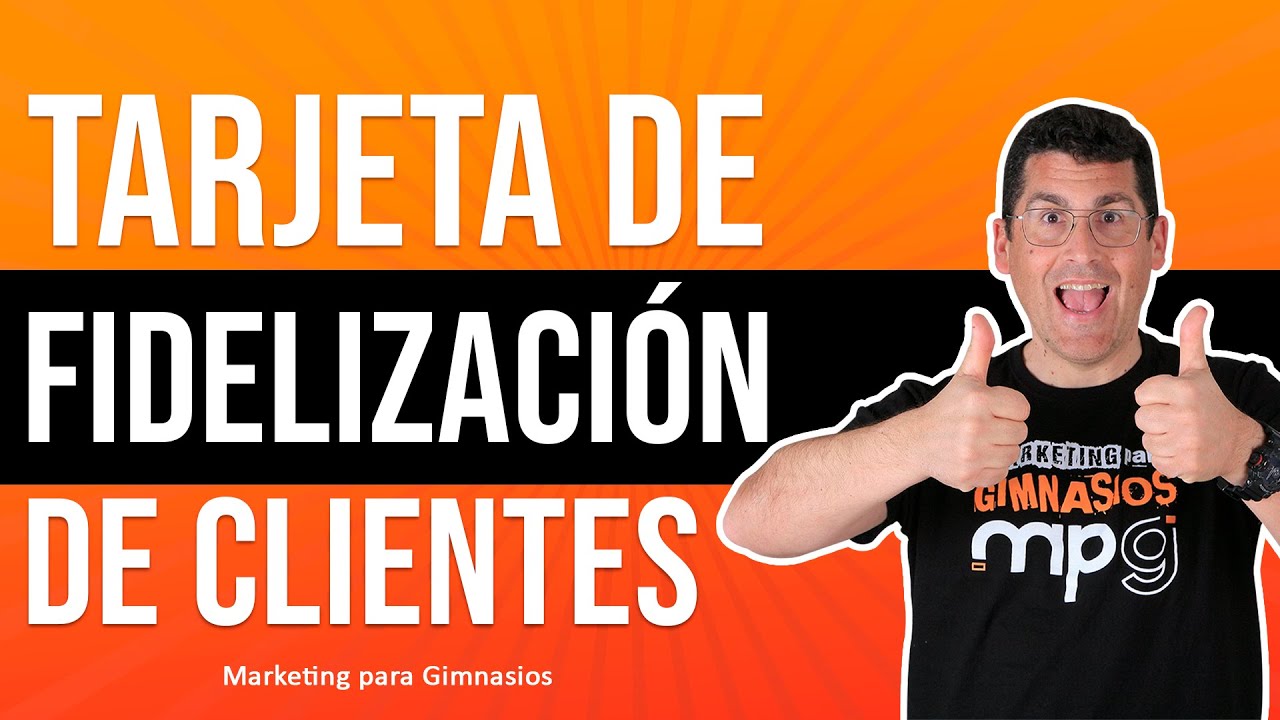 El PASO a PASO para FIDELIZAR a tus CLIENTES en el GIMNASIO - Marketing Para Gimnasios