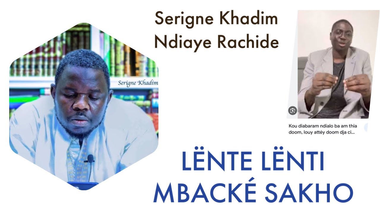 #1 Leeral Ay Lëntë Lëntë- Réponse de Serigne Khadim Ndiaye Rachide H.A : A Mbacké Sakho Coraniste