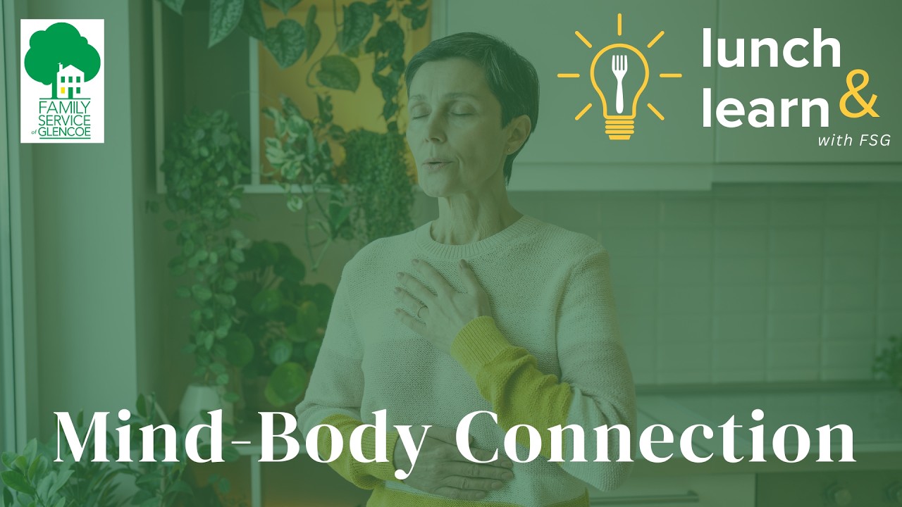 Lunch & Learn - Strengthening Our Mind-Body Connection