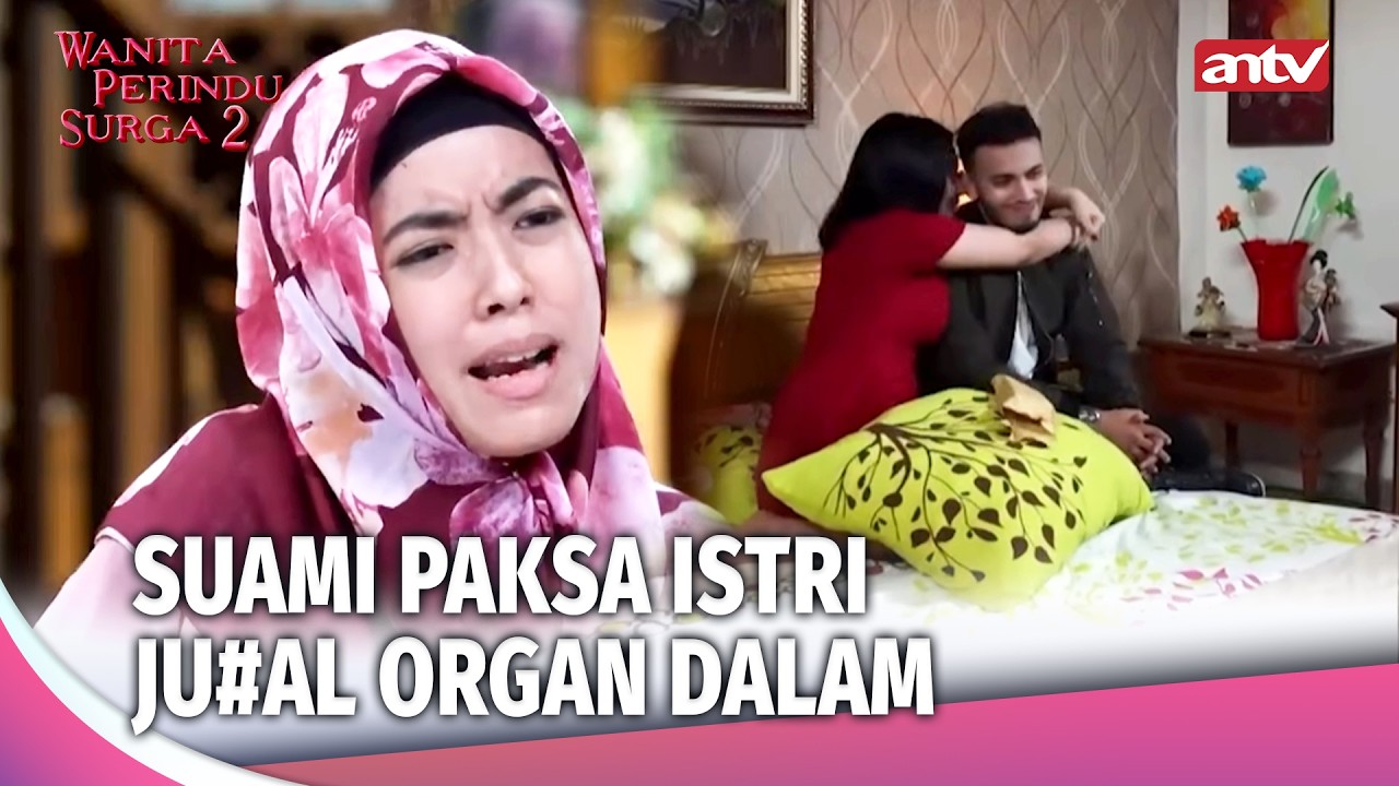 Suami Gelap Mata Ama Pelakor, Istri Kehilangan Ginjal | Wanita Perindu Surga 2 Eps 40 (2/4)