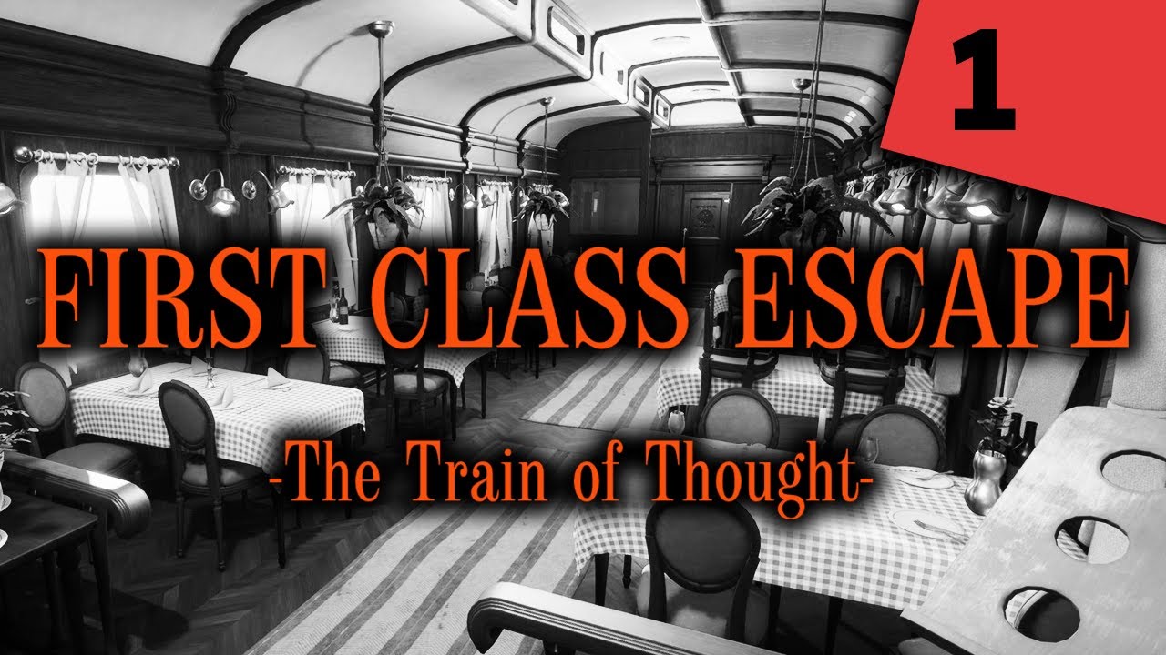 First Class Escape: The Train of Thought [e1]