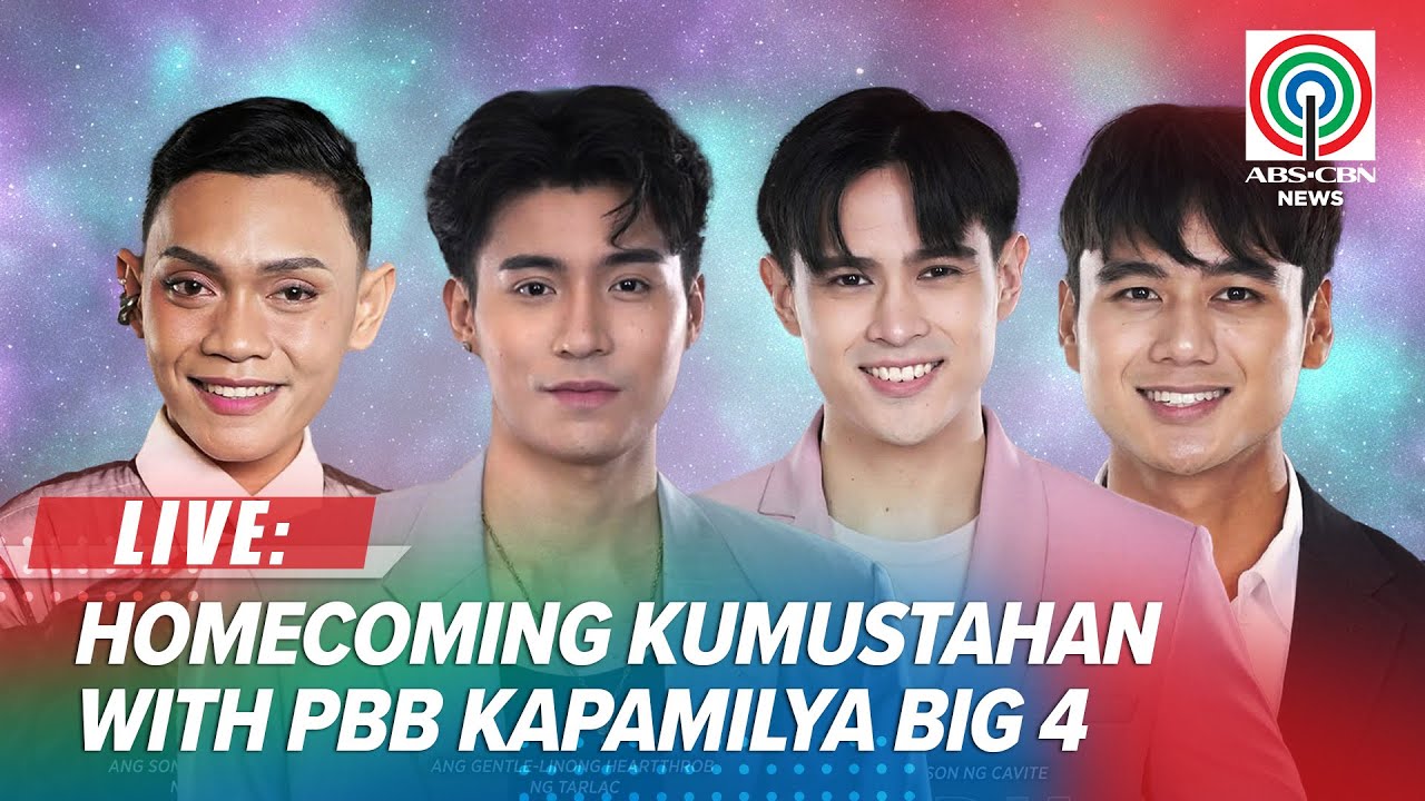 LIVE: Homecoming Kumustahan with Pinoy Big Brother Celebrity Collab Edition Kapamilya Big 4