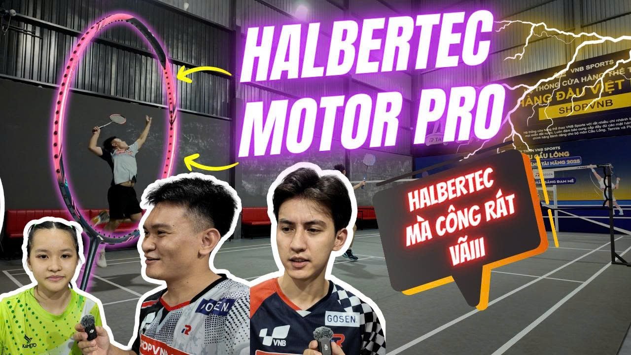 Tưởng C&acirc;n Bằng &ndash; Ai Ngờ C&ocirc;ng Gắt??? | Test Thực Tế vợt cầu l&ocirc;ng Halbertec Motor Pro