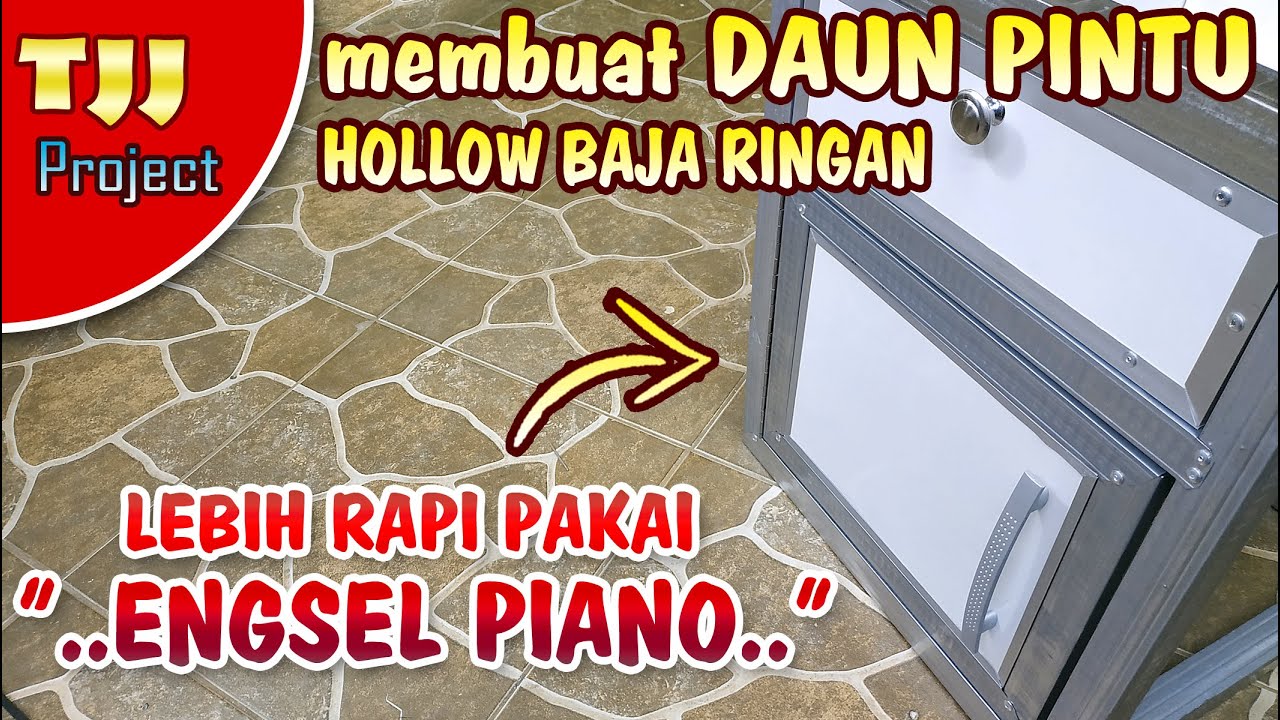 Cara membuat pintu hollow baja ringan, Lebih rapi pakai engsel piano
