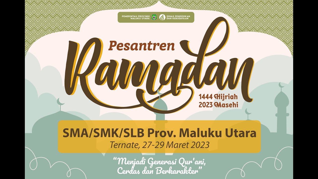 Pesantren Ramadhan 1444 H / 2023 M SMA/SMK/SLB Se- Maluku Utara