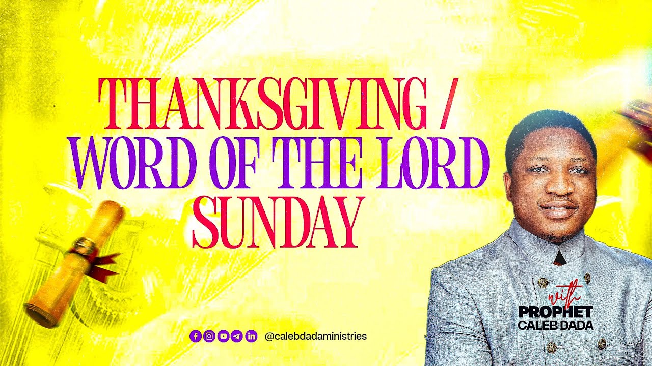 THANKSGIVING / WORD OF THE LORD SUNDAY ||SUNDAY CITYWIDE EXPERIENCE GOD TEACHING MEETING||28-12-2025