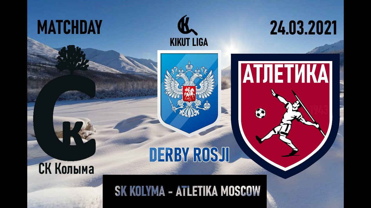 Russian Derby SK Kolyma - Atletika Moscow