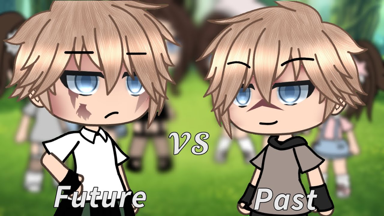 Past Vs Future || GLSB || READ DESC.