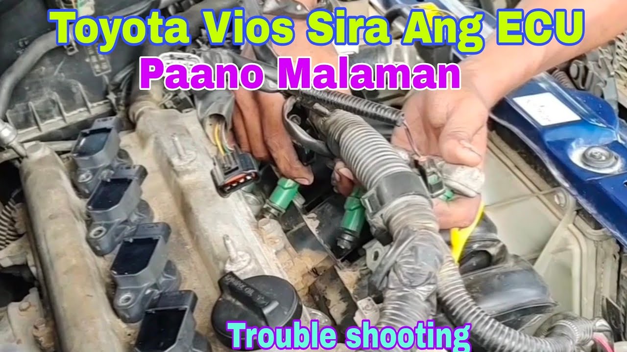 Toyota Vios Ayaw umandar Sirang ECU Paano e Trouble shoot