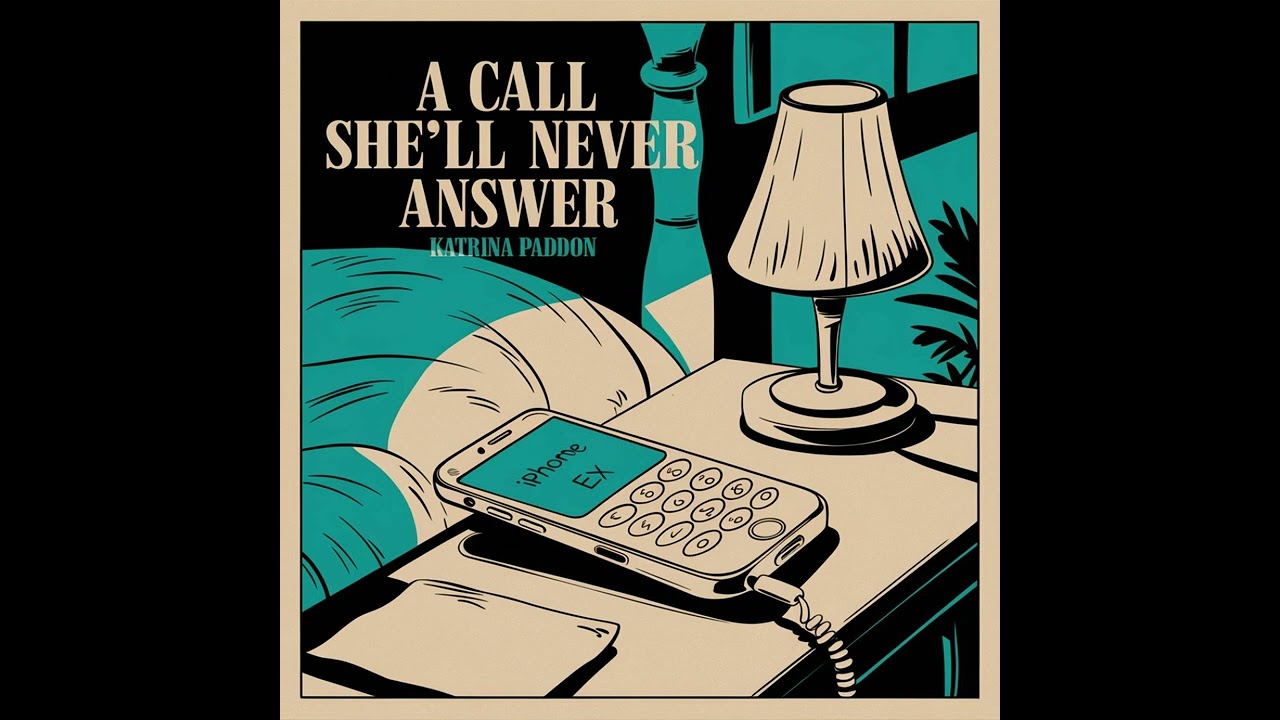 A Call She'll Never Answer - Katrina Paddon (Official Audio)