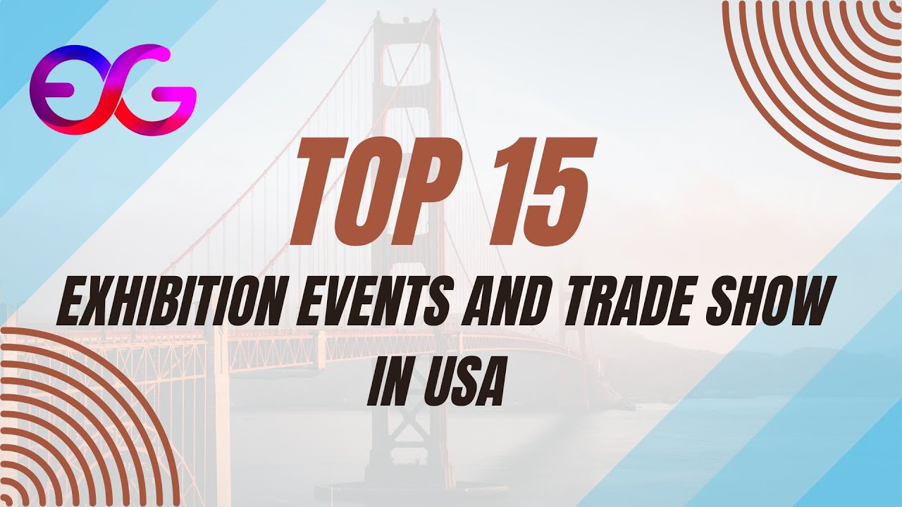 🎯 Top 15 Exhibition Events & Trade Shows in the USA 🇺🇸 #ExhibitionUSA #TradeShows #ExhibitionGlobe