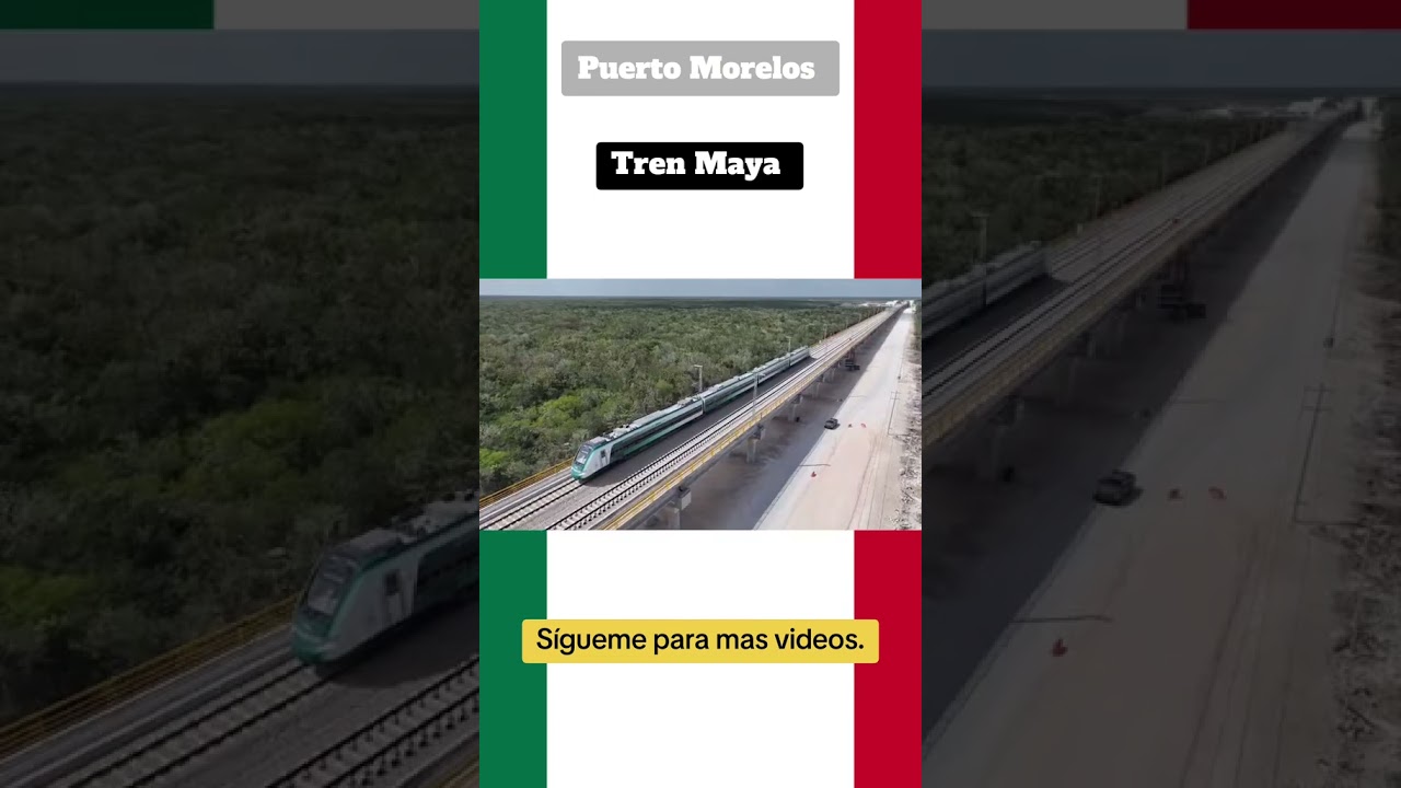 Tren Maya - Puerto Morelos.