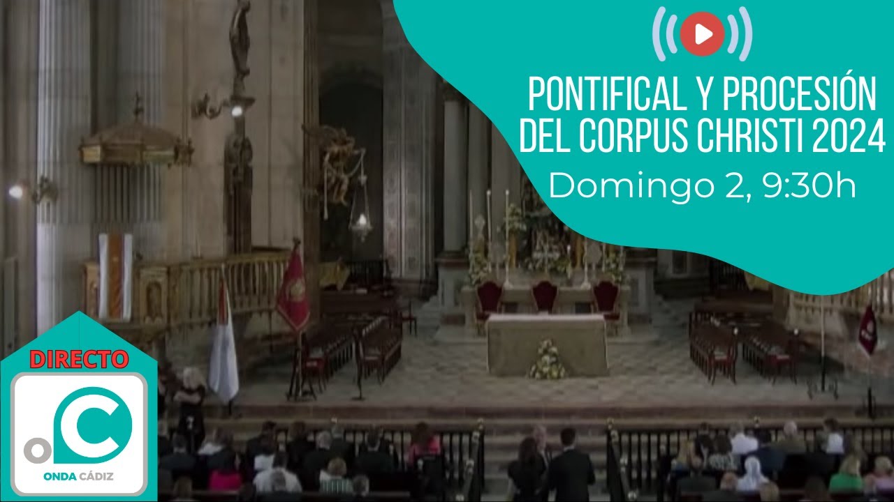 PONTIFICAL Y PROCESIÓN DEL CORPUS CHRISTI 2024