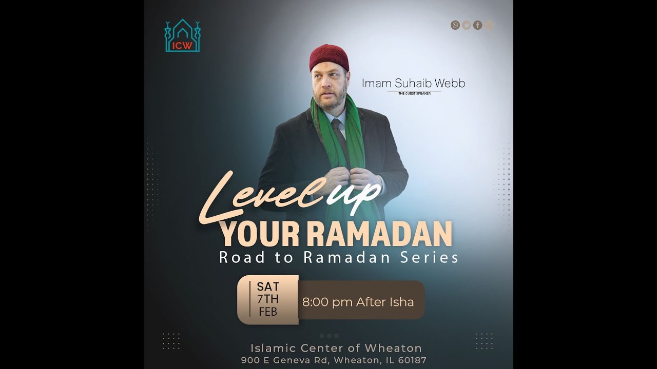 Level Up Your Ramadan | Imam Suhaib Webb