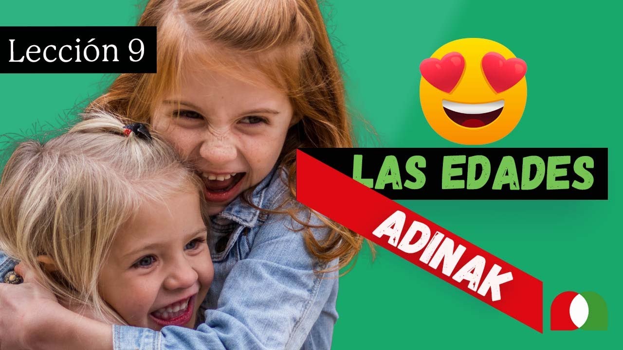[❔🔉] EDADES - ¿Cuántos AÑOS tiene? [👶🧒👵]  -  Lección 9/24