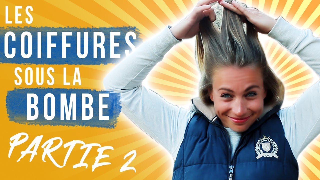 LES COIFFURES SOUS LA BOMBE 2 👱🏼‍♀️
