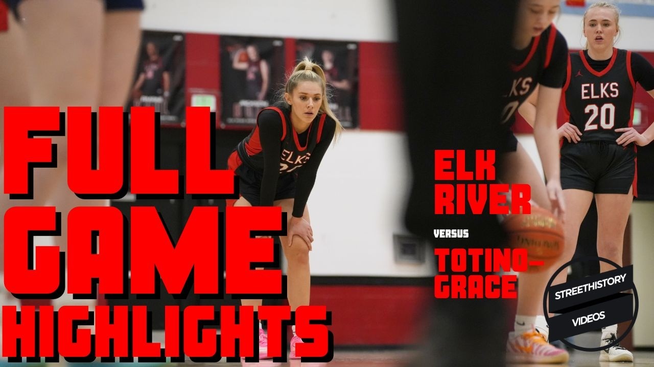 Elk River Girls Beat Totino-Grace By 55-54 Game Highlights