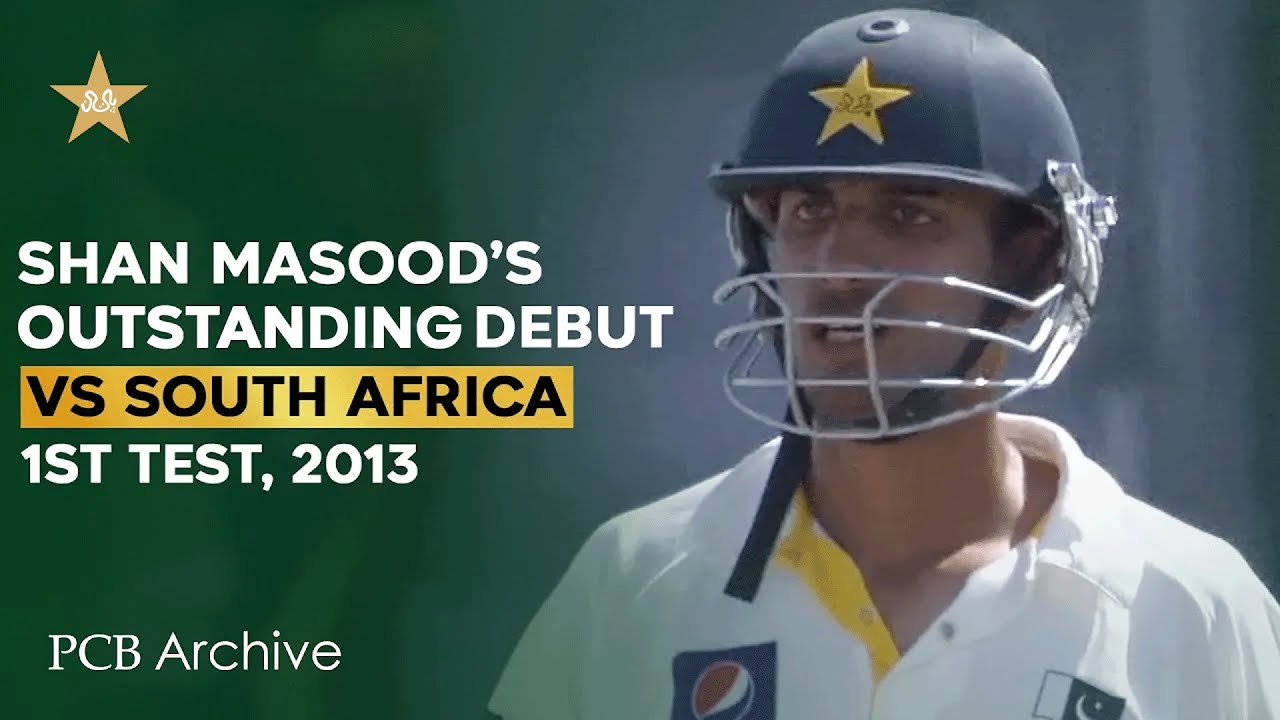 PCB Archive - Outstanding Knock By Shan Masood on Test Debut | PAK vs SA 1st Test, 2013 | M8B2A