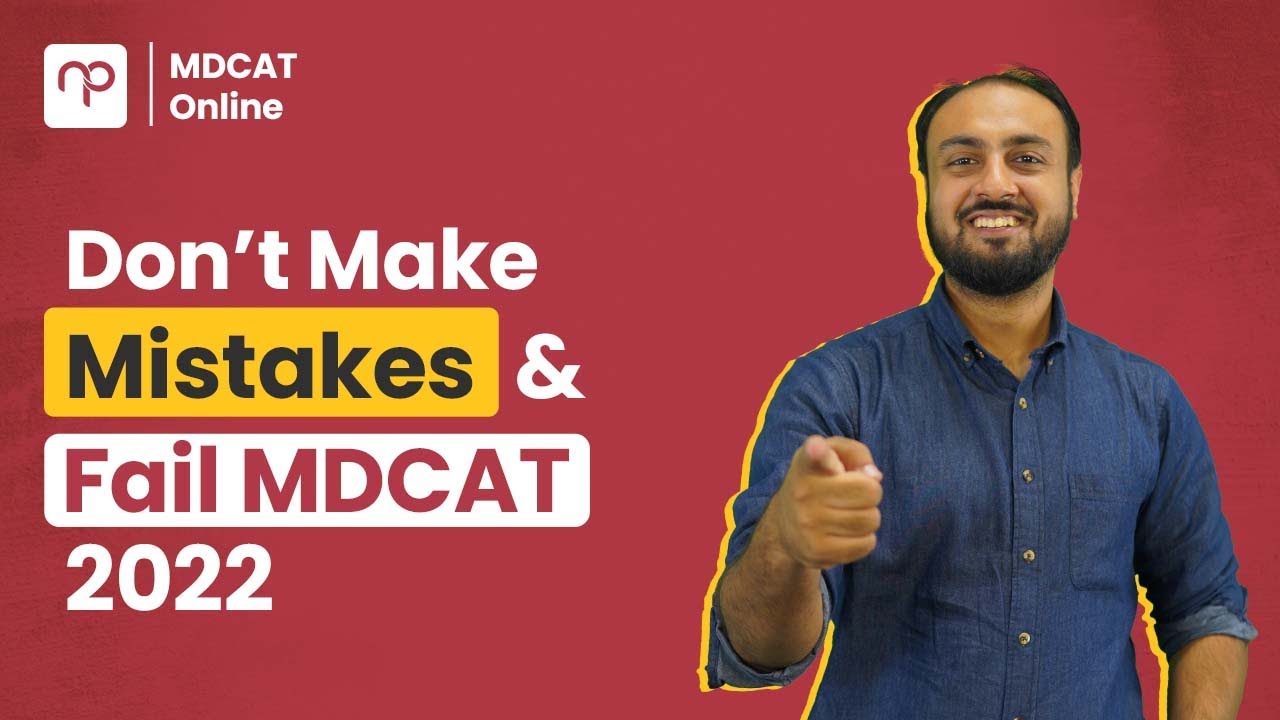 Do not make stupid mistakes and fail MDCAT 2020 | Ask for Free Counseling at Nearpeer
