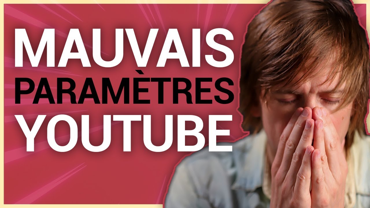 4 param&egrave;tres que tout YouTubeur doit conna&icirc;tre