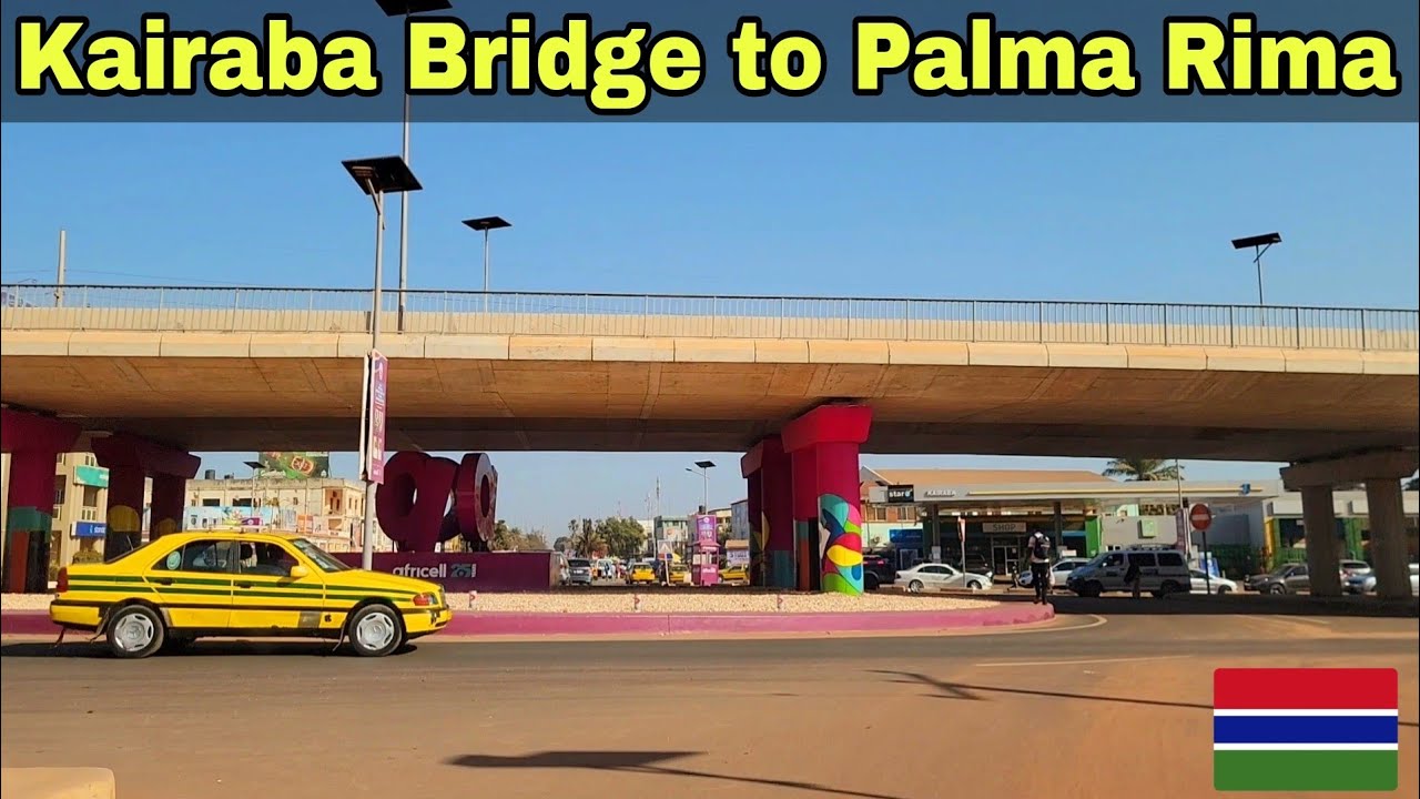 Kairaba Bridge to Palma Rima | Beautiful Gambia Drive Through Oic Road and Kotu and Kololi Africa