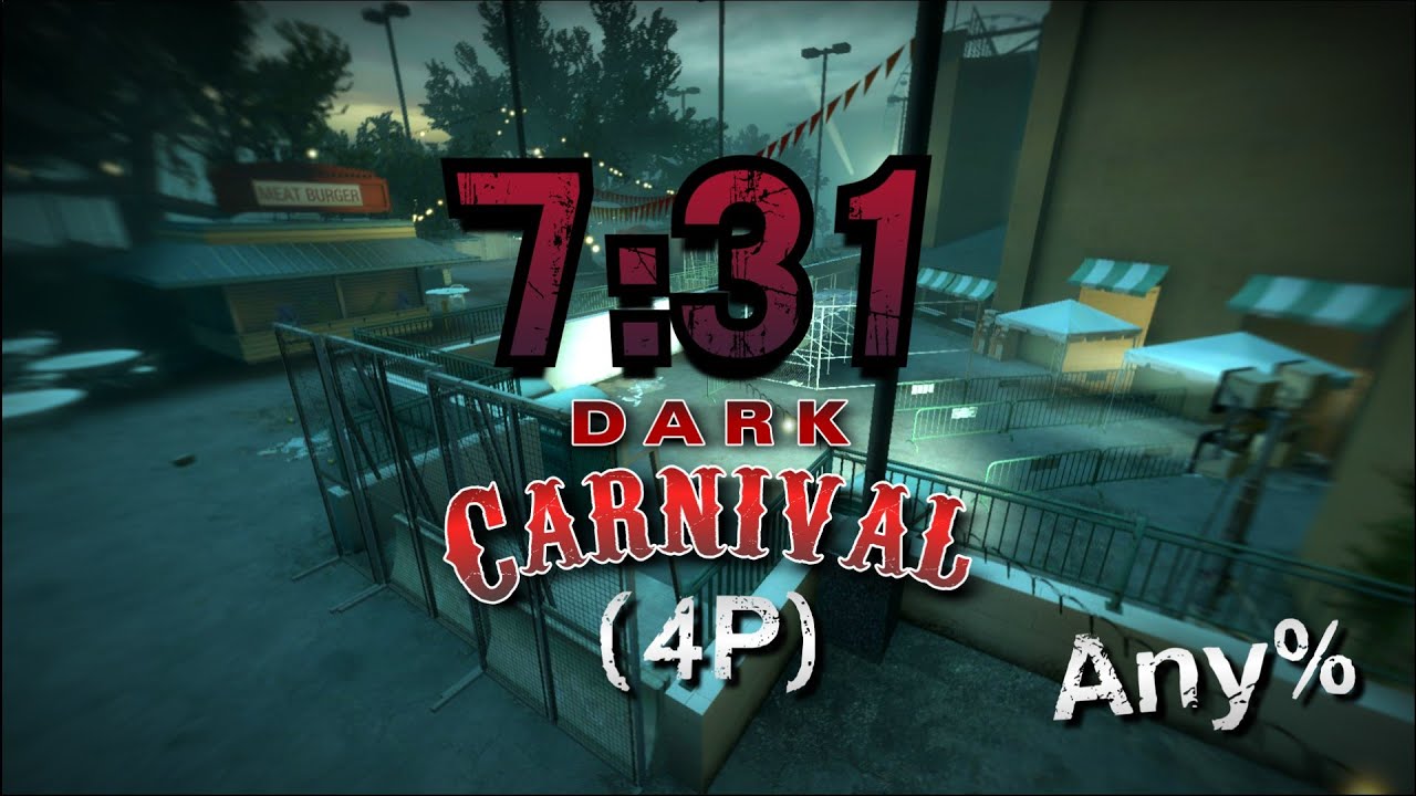 L4D2 - Dark Carnival (4P - Any%) 7:31 IGT
