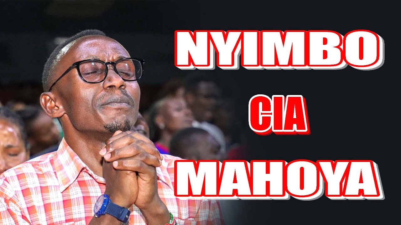 🔥 NYIMBO CIA MAHOYA  GUTHATHAIYA MIX 2025 Deep Kikuyu Worship  Nyimbo Cia Mahoya Non-Stop Dj Maxking