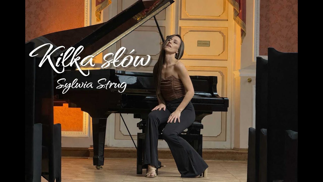 Sylwia Strug - Kilka sł&oacute;w [Official Video] NOWOŚĆ 2026