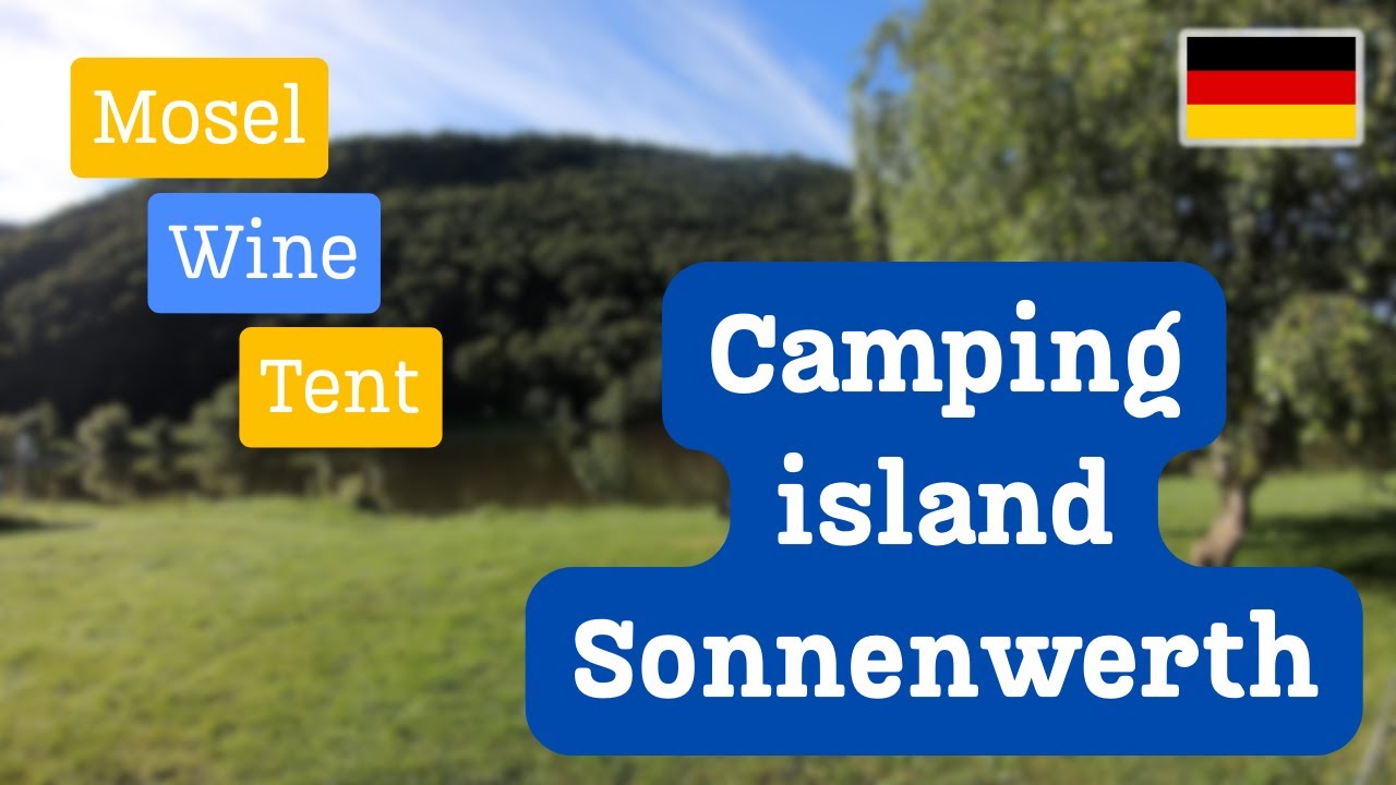 Campinginsel Sonnenwerth. One night on Mosel: Sun, Fun and Relax weekends.